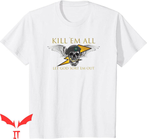 Kill Em All T-Shirt Let God Sort ‘Em Out Quote Vintage