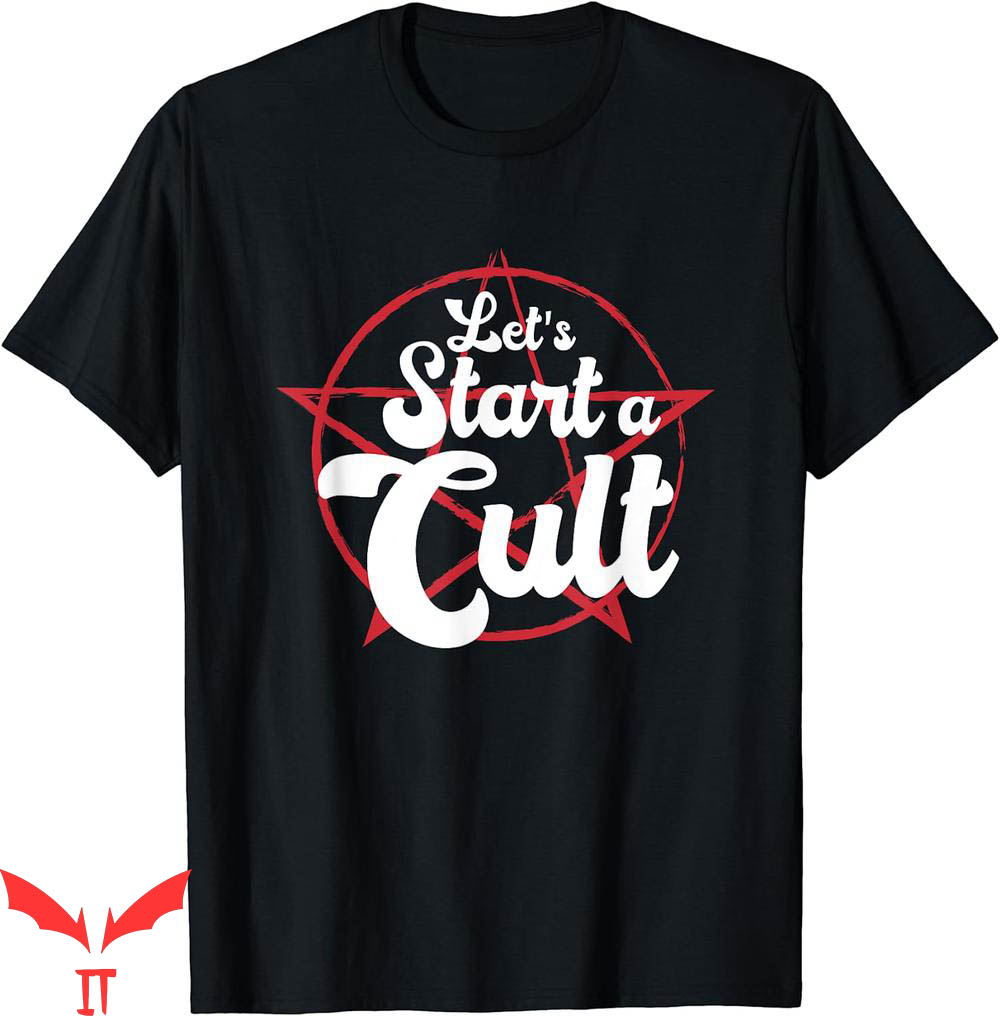 Let's Start A Cult T-Shirt Funny Devil Symbol Horror Ritual Let's Start A Cult T-Shirt Funny Devil Symbol Horror Ritual