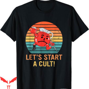 Let’s Start A Cult T-Shirt Funny Retro