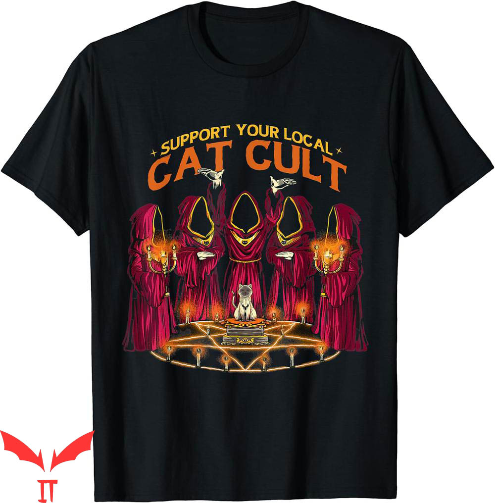 Let's Start A Cult T-Shirt Support Your Local Cat Let's Start A Cult T-Shirt Support Your Local Cat