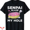 Lewd Complex T-shirt Senpai Glaze My Hole T-shirt