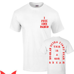 Life Of Pablo T-Shirt I Feel Like Pablo Yeezy Kanye West