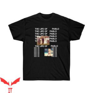 Life Of Pablo T-Shirt Kanye West Album Inspired Concert