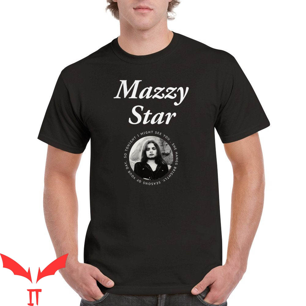 Mazzy Star T-Shirt Fade Into You Hope Sandoval Merch Fanart Mazzy Star T-Shirt Fade Into You Hope Sandoval Merch Fanart