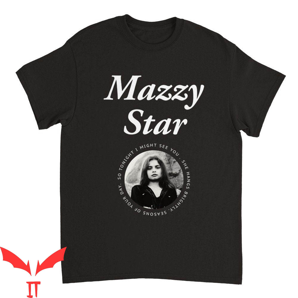 Mazzy Star T-Shirt Fade Into You Hope Sandoval Merch Fanart Mazzy Star T-Shirt Fade Into You Hope Sandoval Merch Fanart