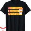 Milk And Mocha T-Shirt Almond Pumpkin Spice Latte Funny