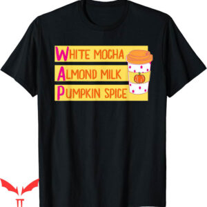 Milk And Mocha T-Shirt Almond Pumpkin Spice Latte Funny