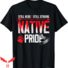 Native American T-Shirt Heritage Indigenous Pride Tee