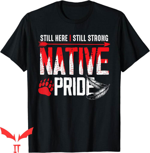 Native American T-Shirt Heritage Indigenous Pride Tee