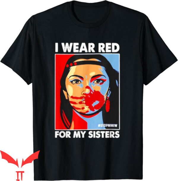 Native American T-Shirt I Wear Red For My Stop MMIW