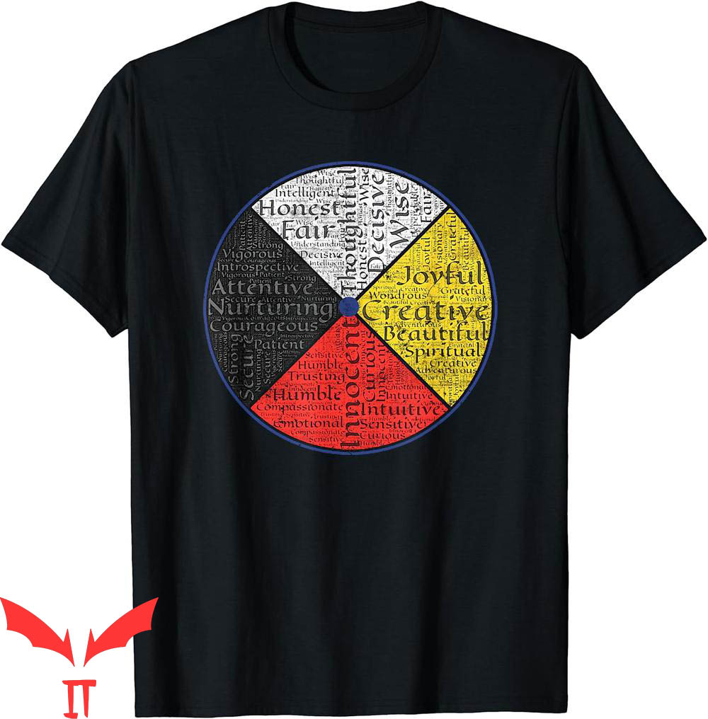 Native American T-Shirt Words Of The Medicine Wheel Native American T-Shirt Words Of The Medicine Wheel