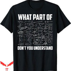 Ocean Drive T-Shirt What Part Of You Understand Funny Math