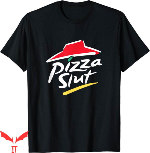 Pizza Hut T-Shirt Cool Vintage Slut For