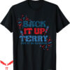 Put It In Reverse Terry T-Shirt Fireworks Esstentials