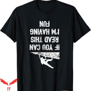 Rock Climbing T-Shirt Funny Bouldering Workout Free