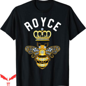 Royce Brand T-Shirt Name Birthday Gifts Queen Crown Bee