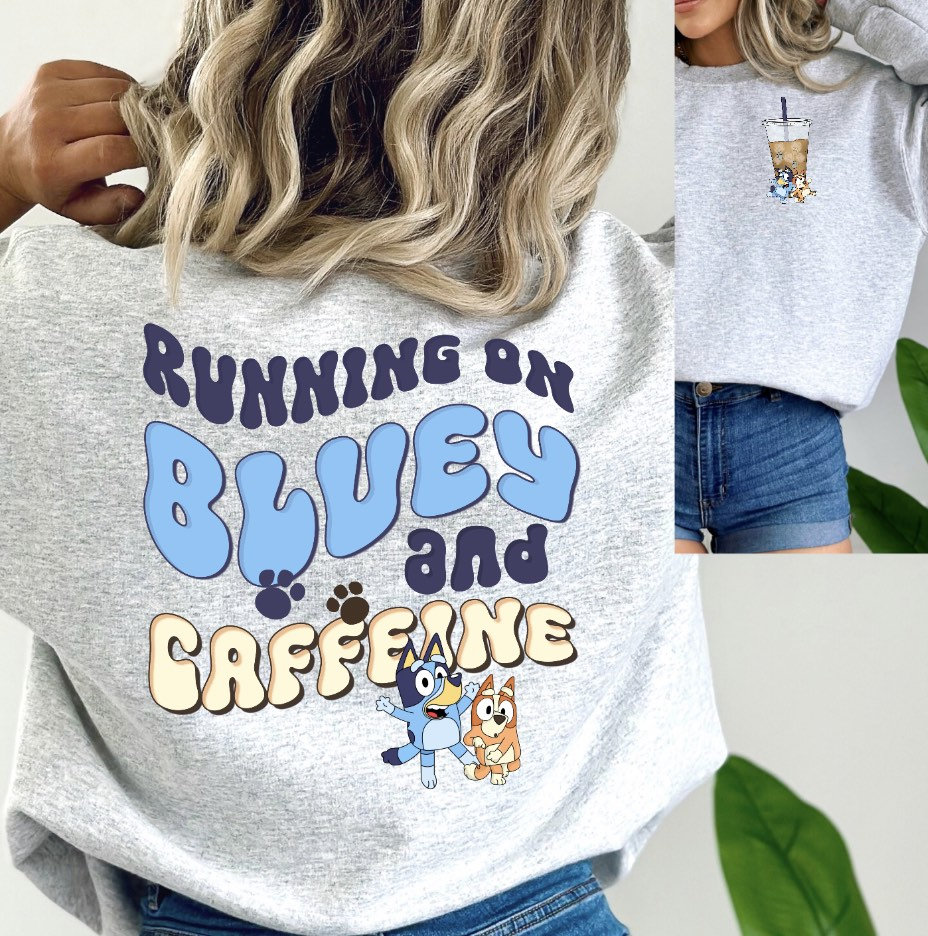 Running On Bluey And Caffeine Shirt Running On Bluey And Caffeine Shirt