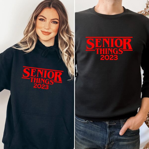 Senior Things 2023 Graduate Grad Year Sweatshirt T-Shirt