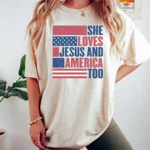 She Loves Jesus And America Too 4th Of July Independence Day Shirt