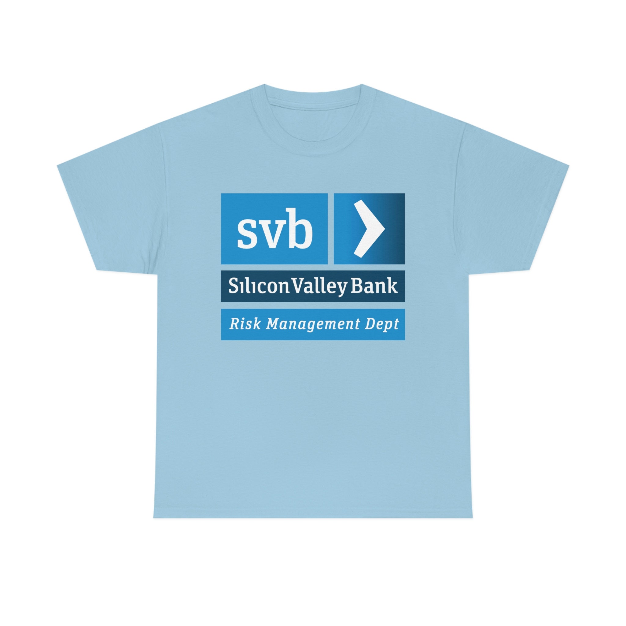 Silicon Valley Bank Risk Management Department T-Shirt Silicon Valley Bank Risk Management Department T-Shirt