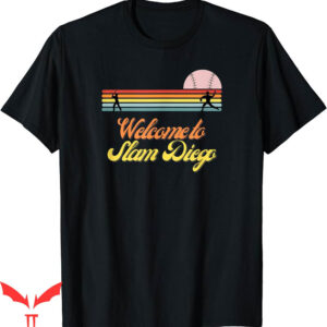 Slam Diego T-Shirt Baseball Fan Of Home Runs