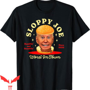 Sloppy Joes T-Shirt Funny Joe Biden Political Humor
