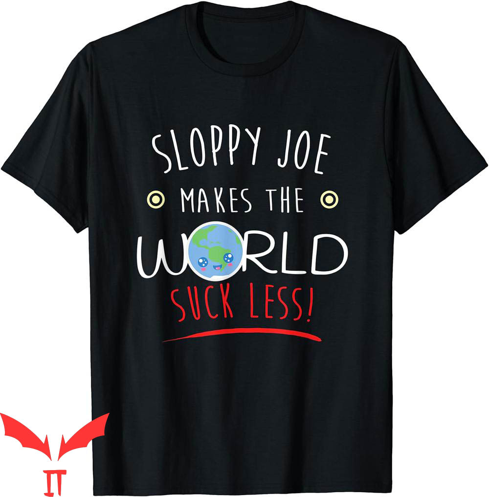 Sloppy Joes T-Shirt Funny Kawaii Favourite Food Vintage Sloppy Joes T-Shirt Funny Kawaii Favourite Food Vintage