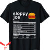 Sloppy Joes T-Shirt Funny Thanksgiving Food Nutrition Facts