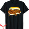 Sloppy Joes T-Shirt Sandwich American Sandwich Food Fan