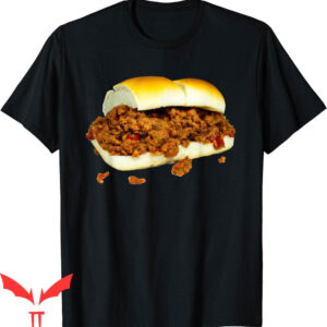 Sloppy Joes T-Shirt Sandwich American Sandwich Food Fan