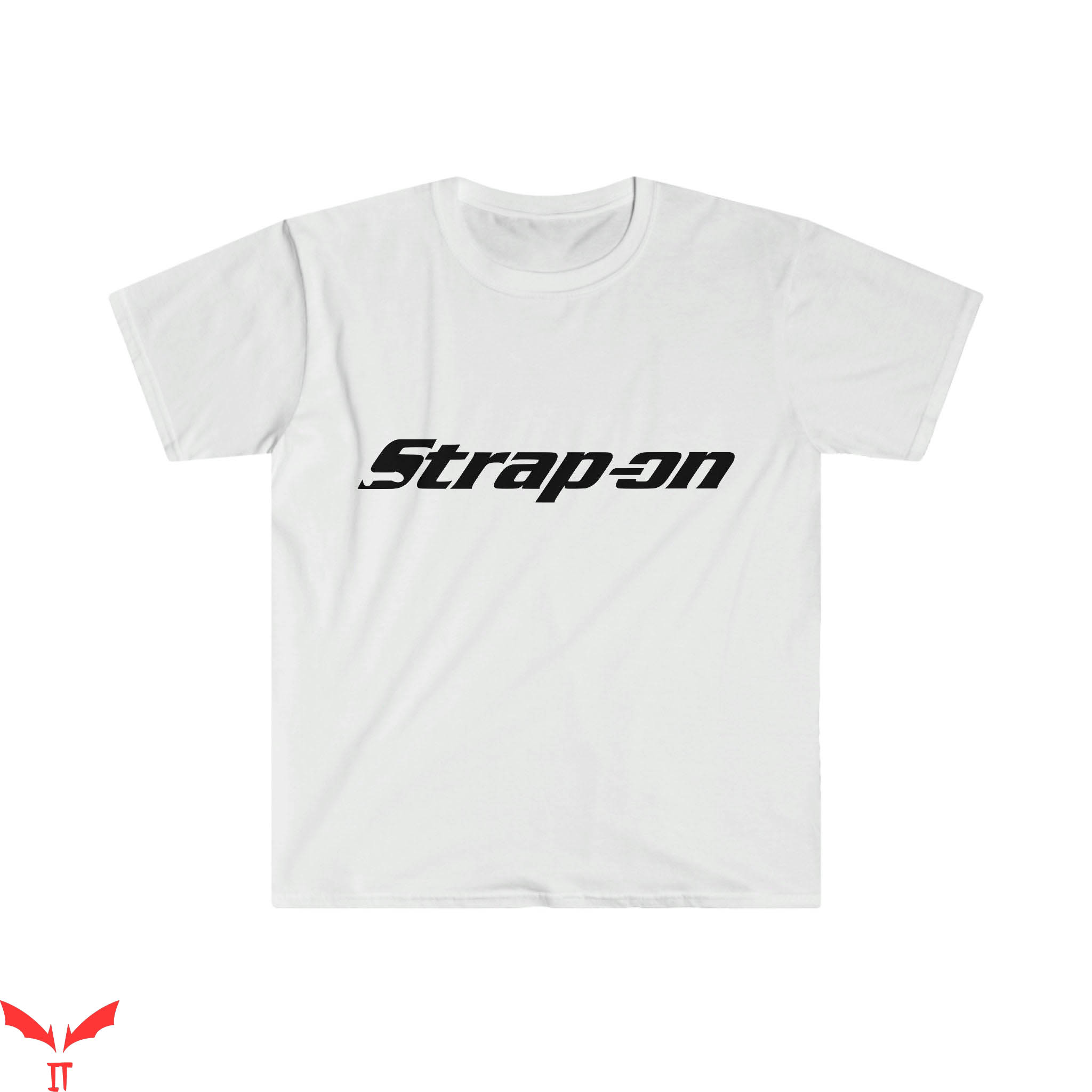 Snap On T-Shirt Blend Strap On Funny Gift Tool Lovers Joke Snap On T-Shirt Blend Strap On Funny Gift Tool Lovers Joke