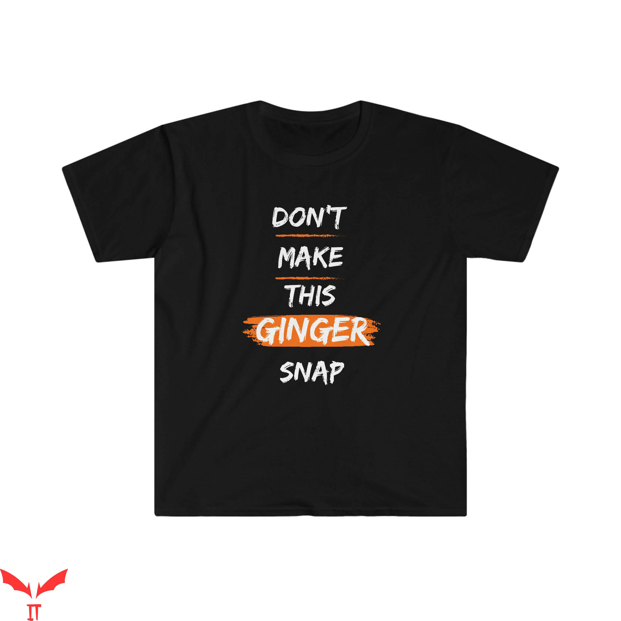Snap On T-Shirt Don't Make This Ginger Snap Mechanic Snap On T-Shirt Don't Make This Ginger Snap Mechanic