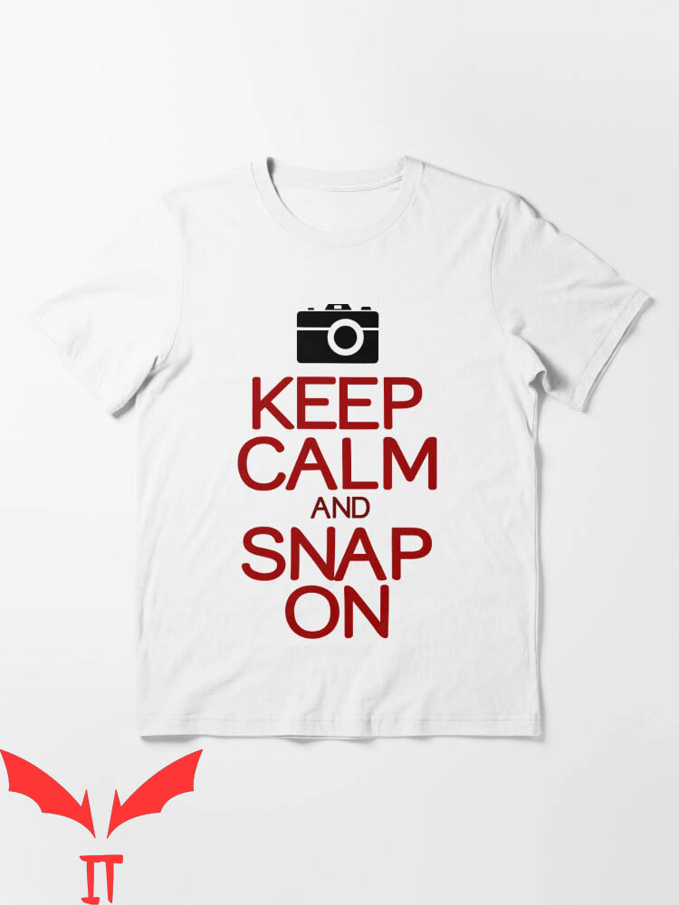 Snap On T-Shirt Keep Calm And Snap On Funny Camera Tee Snap On T-Shirt Keep Calm And Snap On Funny Camera Tee