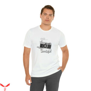 Snap On T-Shirt Oh Fun Camera Photographers Lovers