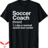 Soccer Coach T-Shirt Definition School Instructor Trainer