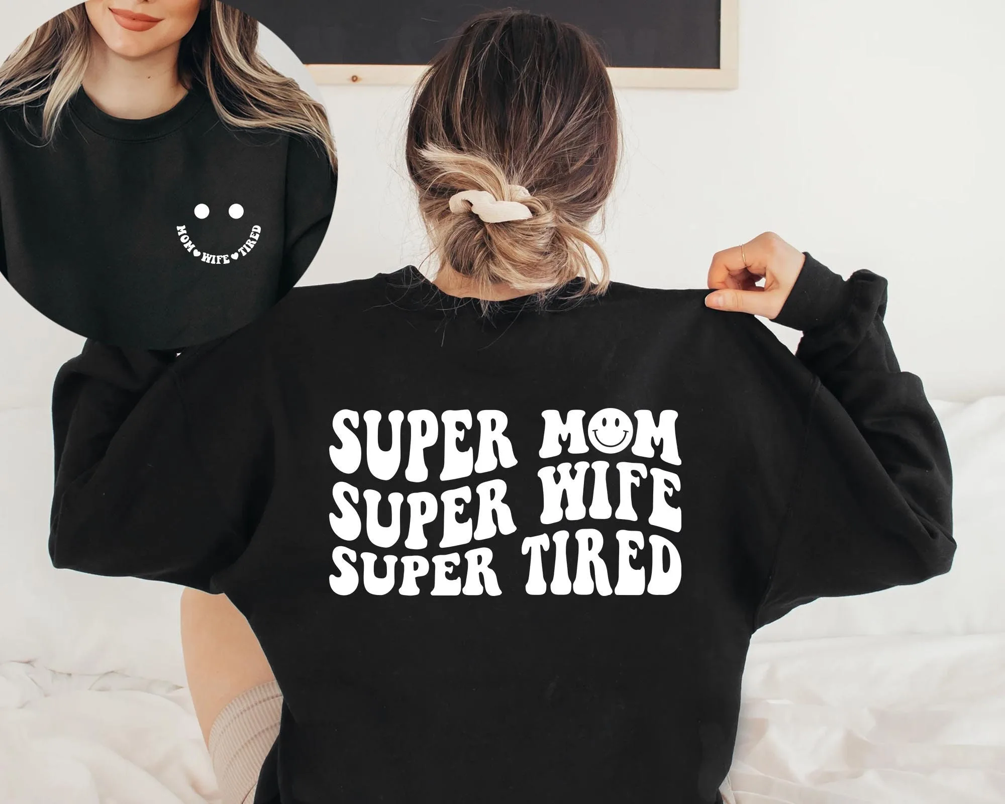 Super Mom Wife Tired Sweatshirt Shirt Super Mom Wife Tired Sweatshirt Shirt