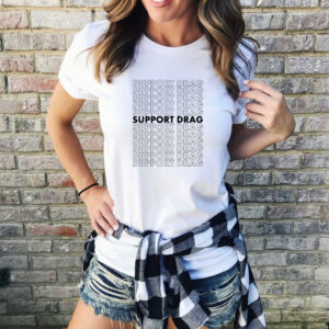 Support Drag Queen LGBT Shirt