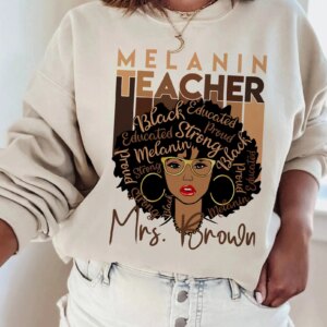 Teacher Black History Month Educated Motivated Elevated Sweatshirt