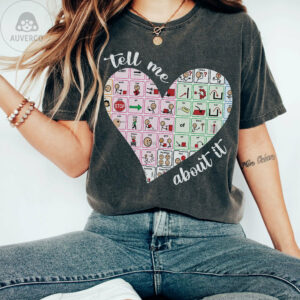 Teacher Tell Me About It Speech Pathology Aac Sped T Shirt