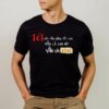 Tet Lunar New Year Fun Vietnamese Saying Shirt