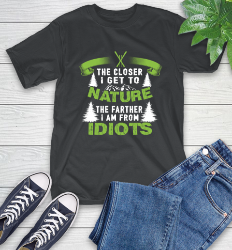 The Closer I Get To Nature The Farther I Am From Idiots Skiing T-Shirt The Closer I Get To Nature The Farther I Am From Idiots Skiing T-Shirt