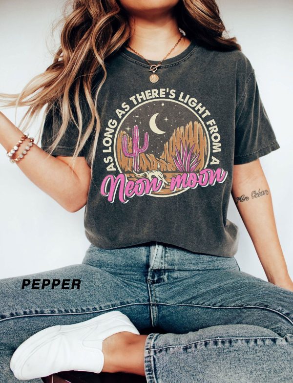 There’s Light From Neon Moon Shirt
