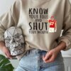 Travis Kelce Said Know Your Role Shut Mouth T Shirt
