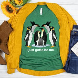 Trending I Just Gotta Be Me Penguin Sweatshirt 4