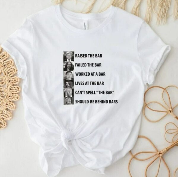 Trump Raised The Bar Funny Biden Can’t Spell Shirt