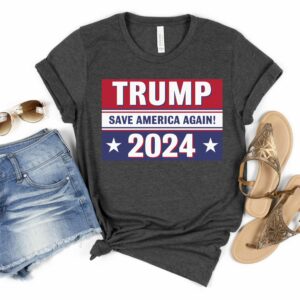 Trump Save America Again 2024 Shirt