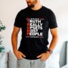 Truth Really Upsets Most People Trump Shirt