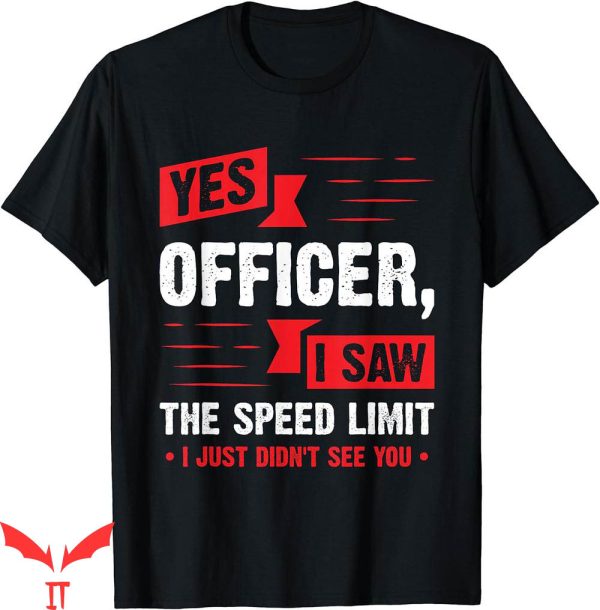 Tucker Carlson T-Shirt Officer Speed Limit Enthusiast Gift