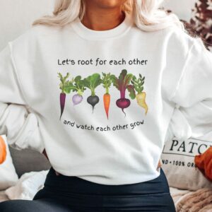 Vegetable Let’s Root For Each Other Shirt