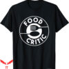 Vinny Vine T-Shirt Critic Restaurant Cuisine Foodie Gourmet